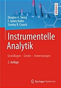 Instrumentelle Analytik: Grundlagen - Ger?e - Anwendungen (Hardcover)