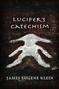 Lucifers Catechism (Paperback)