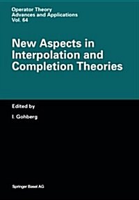 New Aspects in Interpolation and Completion Theories (Paperback, Softcover Repri)