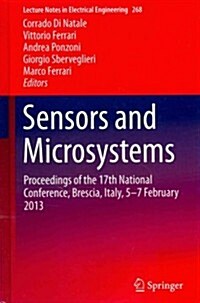 Sensors and Microsystems: Proceedings of the 17th National Conference, Brescia, Italy, 5-7 February 2013 (Hardcover, 2014)