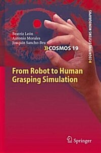 From Robot to Human Grasping Simulation (Hardcover, 2014)