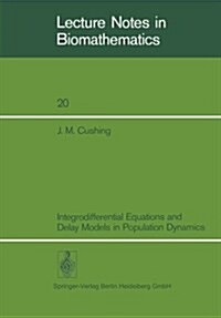 Integrodifferential Equations and Delay Models in Population Dynamics (Paperback, Softcover Repri)