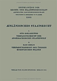 Ausl?disches Staatsrecht: 1. Verfassungsrecht Der Angels?hsischen Staatenwelt (Paperback, 1923)