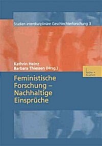 Feministische Forschung -- Nachhaltige Einspruche (Paperback, 2003 ed.)