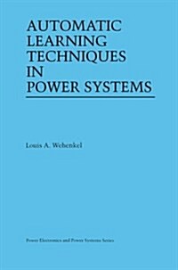 Automatic Learning Techniques in Power Systems (Paperback, Softcover Repri)