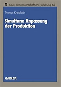 Simultane Anpassung Der Produktion (Paperback)