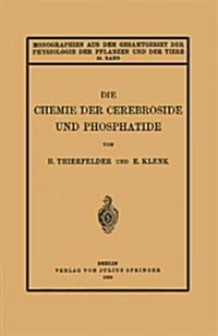 Die Chemie Der Cerebroside Und Phosphatide (Paperback, 1930)