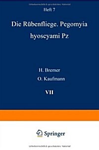 Die R?enfliege: Pegomyia Hyoscyami Pz (Paperback, Softcover Repri)