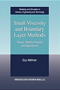 Small Viscosity and Boundary Layer Methods: Theory, Stability Analysis, and Applications (Paperback, Softcover Repri)