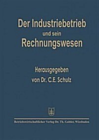 Der Industriebetrieb Und Sein Rechnungswesen (Paperback)