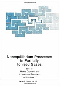 Nonequilibrium Processes in Partially Ionized Gases (Paperback, 1990)