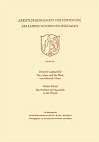 Das Leben Und Das Werk Von Heinrich Hertz / Das Problem Der Kausalitat in Der Physik (Paperback, 1955 ed.)