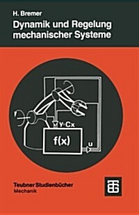 Dynamik Und Regelung Mechanischer Systeme (Paperback, 1988)