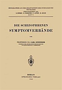 Die Schizophrenen Symptomverb?de (Paperback, Softcover Repri)