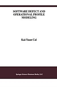 Software Defect and Operational Profile Modeling (Paperback, Softcover Repri)