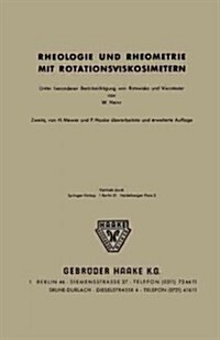 Rheologie Und Rheometrie Mit Rotationsviskosimetern: Unter Besonderer Ber?ksichtigung Von Rotovisko Und Viskotester (Paperback, 2, 2., Uberarb. U.)