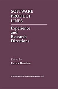 Software Product Lines: Experience and Research Directions (Paperback, Softcover Repri)