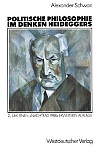 Politische Philosophie Im Denken Heideggers (Paperback, 2, 2., Um Einen Na)