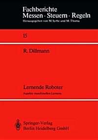 Lernende Roboter: Aspekte Maschinellen Lernens (Paperback)