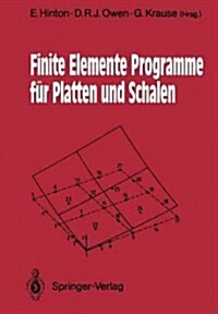 Finite Elemente Programme F? Platten Und Schalen (Paperback, Softcover Repri)