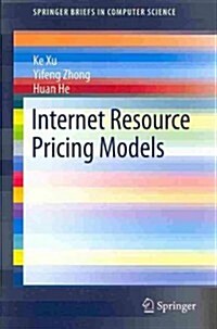 Internet Resource Pricing Models (Paperback, 2014)