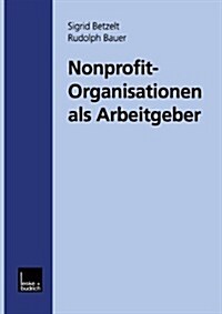 Nonprofit-Organisationen als Arbeitgeber (Paperback)