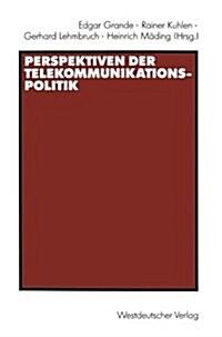 Perspektiven Der Telekommunikationspolitik (Paperback)