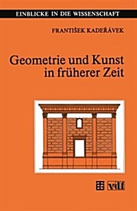 Geometrie Und Kunst in Fr?erer Zeit (Paperback, 1992)