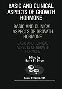 Basic and Clinical Aspects of Growth Hormone (Paperback, Softcover Repri)