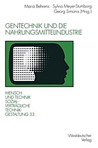 Gentechnik Und Die Nahrungsmittelindustrie (Paperback, 1995)