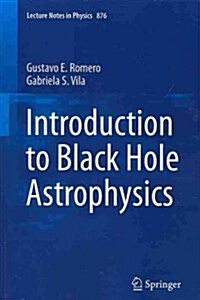 Introduction to Black Hole Astrophysics (Paperback, 2014)