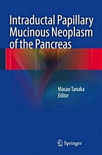 Intraductal Papillary Mucinous Neoplasm of the Pancreas (Hardcover, 2014)