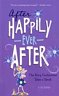 [중고] The Fairy Godmother Takes a Break (After Happily Ever After) (Paperback)