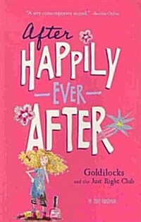 Goldilocks and the Just Right Club (Paperback)