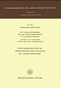 Verminderung Des L?ms Von Strahltriebwerken Unter Ausnutzung Der Inversen Profilierung (Paperback, 1985)