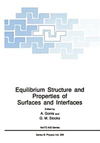 Equilibrium Structure and Properties of Surfaces and Interfaces (Paperback)