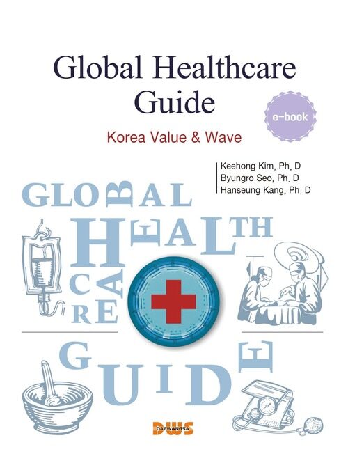 Global Healthcare Guide : Korea Value & Wave