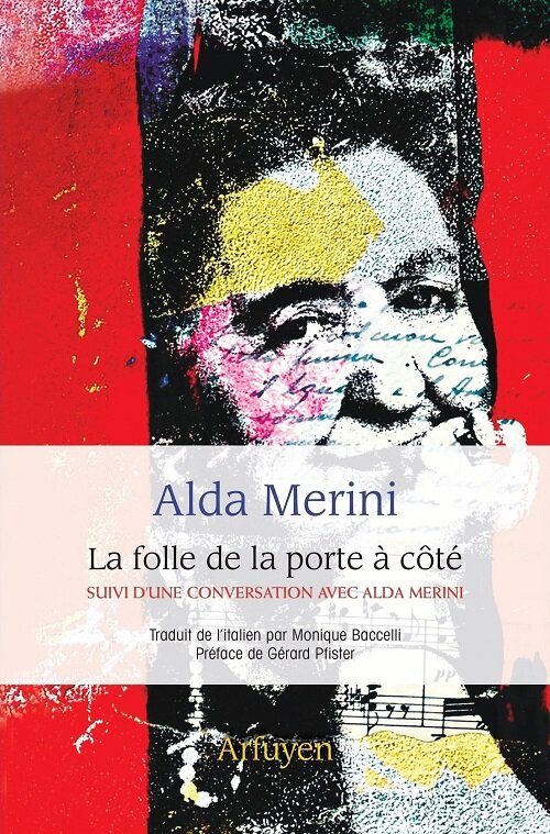 La folle de la porte a cote: suivi de Conversation avec Alda Merini (Paperback)
