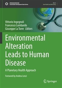 Environmental Alteration Leads to Human Disease: A Planetary Health Approach (Paperback, 2022)