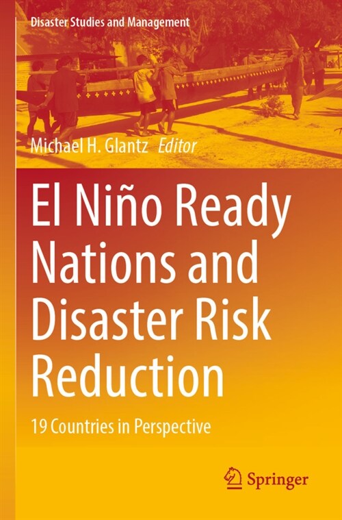 El Ni? Ready Nations and Disaster Risk Reduction: 19 Countries in Perspective (Paperback, 2022)