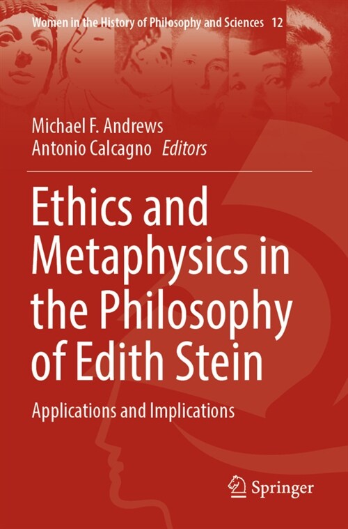 Ethics and Metaphysics in the Philosophy of Edith Stein: Applications and Implications (Paperback, 2022)
