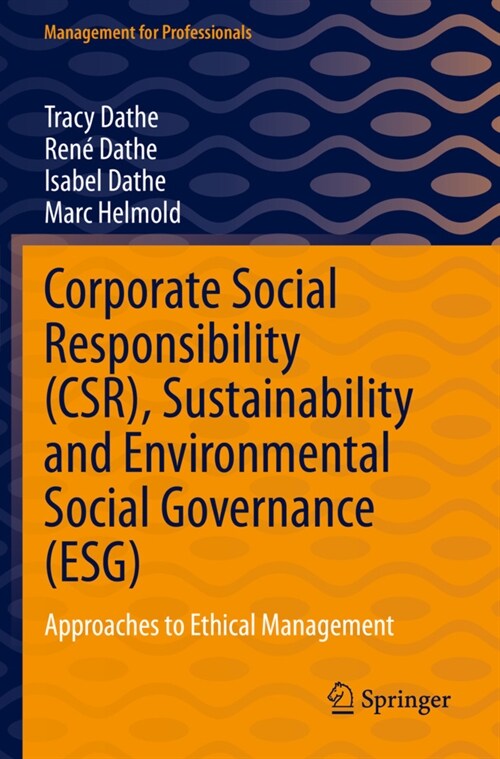 Corporate Social Responsibility (Csr), Sustainability and Environmental Social Governance (Esg): Approaches to Ethical Management (Paperback, 2022)