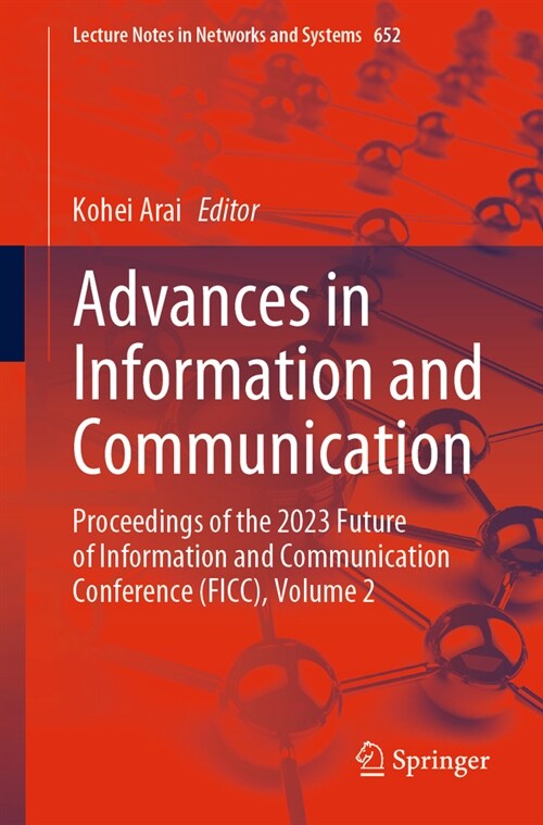 Advances in Information and Communication: Proceedings of the 2023 Future of Information and Communication Conference (Ficc), Volume 2 (Paperback, 2023)