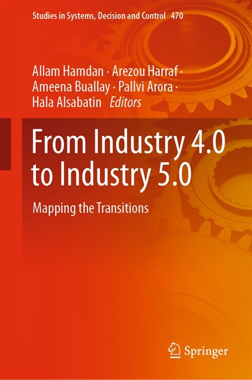 From Industry 4.0 to Industry 5.0: Mapping the Transitions (Hardcover, 2023)