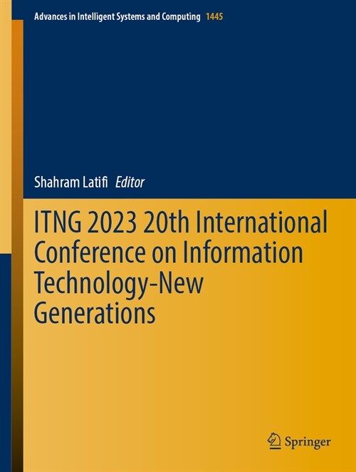 ITNG 2023 20th International Conference on Information Technology-New Generations (Hardcover)