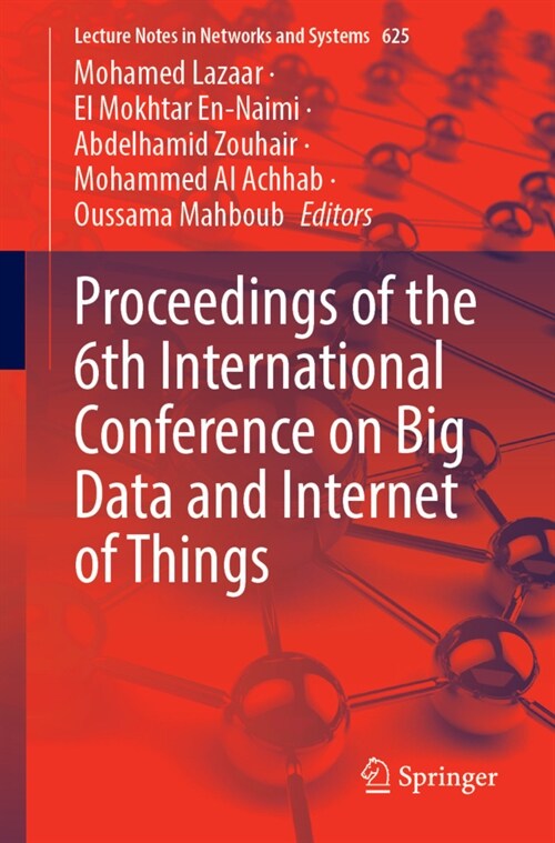 Proceedings of the 6th International Conference on Big Data and Internet of Things (Paperback)