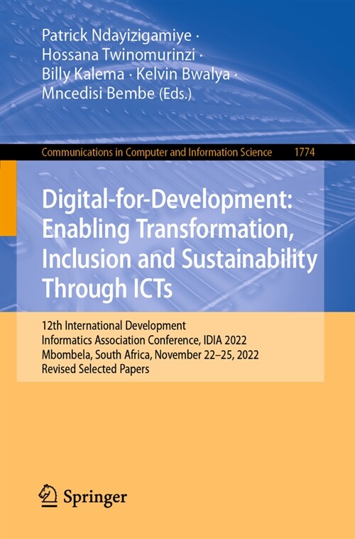 Digital-For-Development: Enabling Transformation, Inclusion and Sustainability Through Icts: 12th International Development Informatics Association Co (Paperback, 2023)