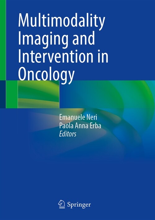 Multimodality Imaging and Intervention in Oncology (Hardcover)
