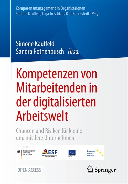 Kompetenzen Von Mitarbeitenden in Der Digitalisierten Arbeitswelt: Chancen Und Risiken F? Kleine Und Mittlere Unternehmen (Paperback, 1. Aufl. 2023)