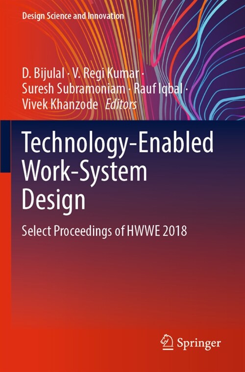 Technology-Enabled Work-System Design: Select Proceedings of Hwwe 2018 (Paperback, 2022)